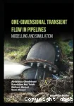 One-dimensional transient flow in pipelines modelling and simulation / Ghodhbani, Abdelaziz